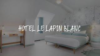 Hotel le Lapin Blanc Review - Paris , France