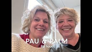 PAU & PALM PÅ TOUR - Bevægelse