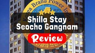 Shilla Stay Seocho Gangnam Station Seoul Review - Is This Hotel Worth It?