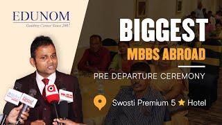 Biggest MBBS Abroad Pre Departure Ceremony | Study MBBS In Abroad #mbbsabroad #mbbsadmission