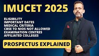 DETAILED VIDEO ||PROSPECTUS IMUCET 2025 explained || Watch till end for complete info