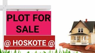 plot for sale in hoskote banaglore #realestate #landforsale #plotforsale #plotforsaleinbangalore