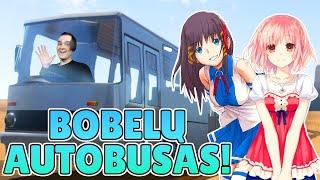 BOBELŲ AUTOBUSAS!