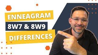 8w7 and 8w9 | Enneagram 8 Wings Description & Differences