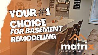 Matrix Home Solutions - Your #1 Choice for Basement Remodeling