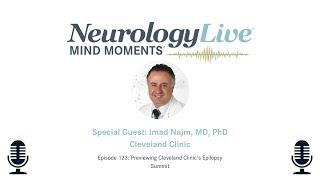 Episode 123: Previewing Cleveland Clinic's Epilepsy Summit