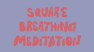 Square Breathing Exercise