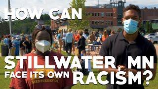 How Can Stillwater, MN Face Its Own Racism?