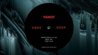 Yanoy - Knee Deep (Official Audio)