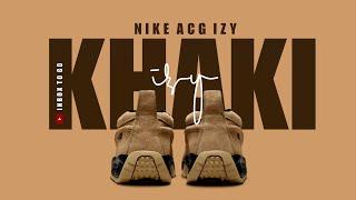 KHAKI 2024 Nike ACG IZY DETAILED LOOK + PRICE