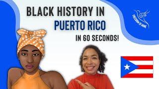 Black History in PUERTO RICO (In 60 Seconds!)