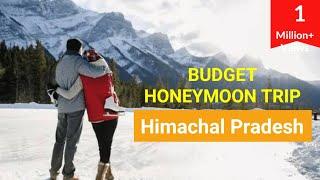 Explore Himachal : The Ultimate Honeymoon Travel Guide to Shimla, Manali, Dalhousie & Amritsar!