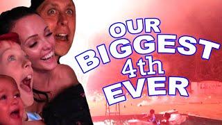 Our Biggest 4th Ever!!