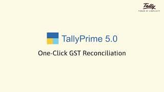 One-Click GST Reconciliation | Explainer | TallyPrime 5.0