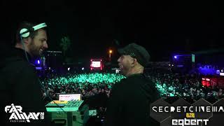 Secret Cinema B2B Egbert @ Far Away Festival 2019