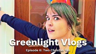 Greenlight Vlogs #6: Two Christas Tall