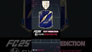 TEAM OF THE YEAR PREDICTION  #easportsfc #fc25 #toty #teamoftheyear