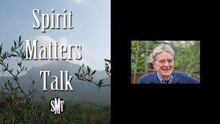 Robert Thurman Interview & Discussion with Spirit Matters Talk