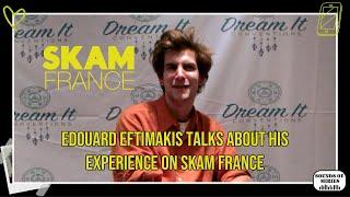 Edouard Eftimakis talks about his experience on Skam France #skam #skamfrance