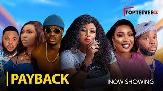 PAYBACK LATEST NOLLYWOOD MOVIE | Tope Osoba | Joseph Momodu | Ibrahim Yekini  | bimpe Akintunde |