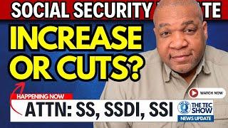 BREAKING: Major Changes to Social Security Benefits—INCREASE PLUS POTENTIAL CUTS