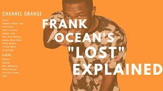 Frank Ocean | Exploring The Overlooked Story in "Lost"