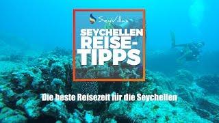 Die beste Reisezeit für die Seychellen