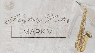 Mark VI | History Notes