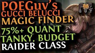 PoE 3.24 - BUILD GUIDE - POEGuy's GUCCI BELUCCI MAGIC FINDER // TANKY, CHEAP & SOLID DPS