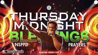 THURSDAY MIDNIGHT BLESSINGS 14th November, 2024 | PASTOR JERRY EZE | NSPPD PRAYERS