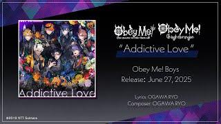 Obey Me! - Addictive Love Teaser -