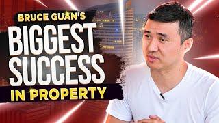 Bruce Guan's Biggest Success in Property | Investmentor