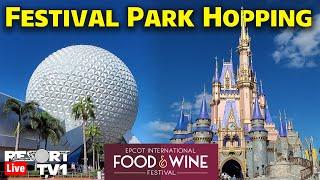 Live: Park Hopping from Epcot Food & Wine Festival to Magic Kingdom - Walt Disney World Live Stream