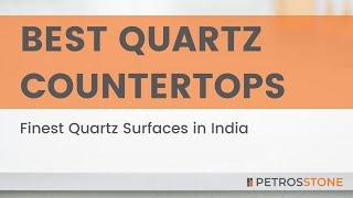 Best Quartz Brand in India | Petros® Stone