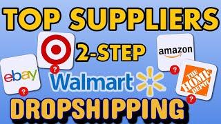 The BEST SUPPLIERS For Walmart 2-Step Dropshipping