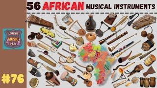 56 AFRICAN MUSICAL INSTRUMENTS  | LESSON #76 |  LEARNING MUSIC HUB