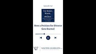 How a Petition for Divorce Gets Started