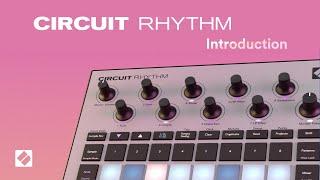 Circuit Rhythm - Overview // Novation