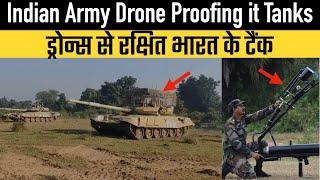 Indian Army "Drone Proofing" its tanks