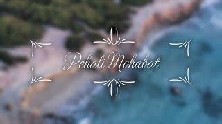 Pehali Mohabat || LYRICAL|| MADHYAM