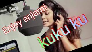 Kuku kuku | kuku song | enjoy enjaami | Kuthu Version