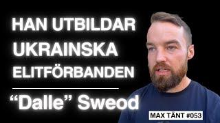 Svenska ELITINSTRUKTÖREN i Ukraina! - Sweod | Max Tänt 053