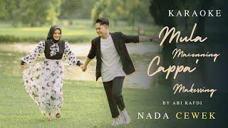 NADA CEWEK - KARAOKE || MULA MACENNING CAPPA' MAKESSING