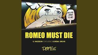 Romeo Must Die (feat. Corina Grove)