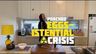 Eggs-istential Crisis