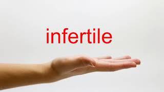 How to Pronounce infertile - American English