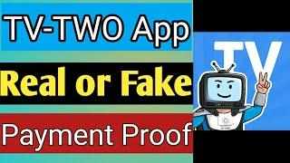 TV-TWO app real or fake with payment proof.