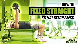 How To Do A FIXED STRAIGHT BARBELL FLAT BENCH PRESS | Exercise Demonstration Video and Guide