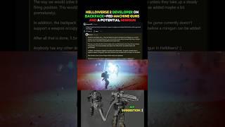 HELLDIVERSE 2 DEVELOPER ON A POTENTIAL MINIGUN