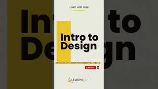 Intro to Design | Coming this weekend #graphicdesign #learnease #graphicdesigner #learnwithease